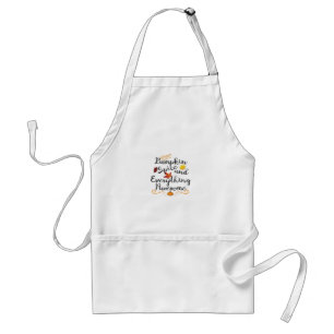 Pumpkin Spice And Everything Is Nice - Halloween C Standard Apron