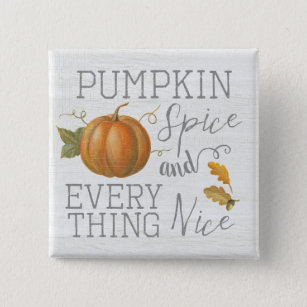 Pumpkin Spice and Everything Nice 15 Cm Square Badge