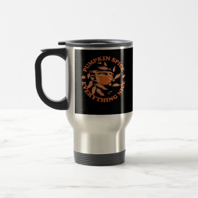 Pumpkin Spice And Everything Nice, Autumn Fall Cla Travel Mug (Left)