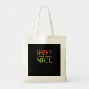Pumpkin Spice And Everything Nice Basic Tote Bag
