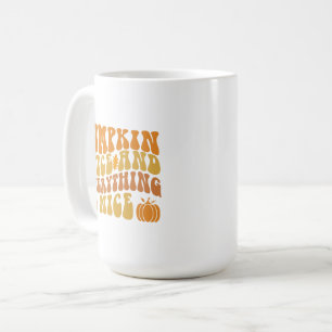Pumpkin Spice And Everything Nice Coffee Mug