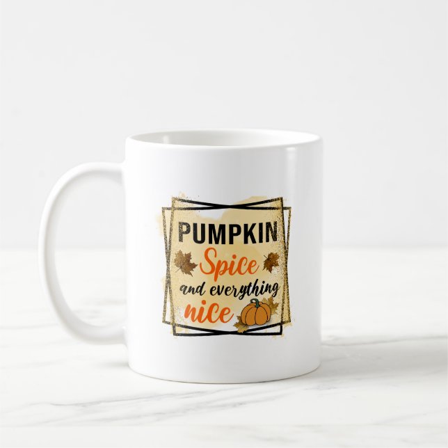 Pumpkin Spice and Everything Nice Coffee Mug (Left)