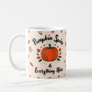 Pumpkin Spice and Everything Nice Custom Name Coffee Mug