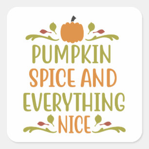 Pumpkin Spice and Everything Nice Cute Fall Square Sticker