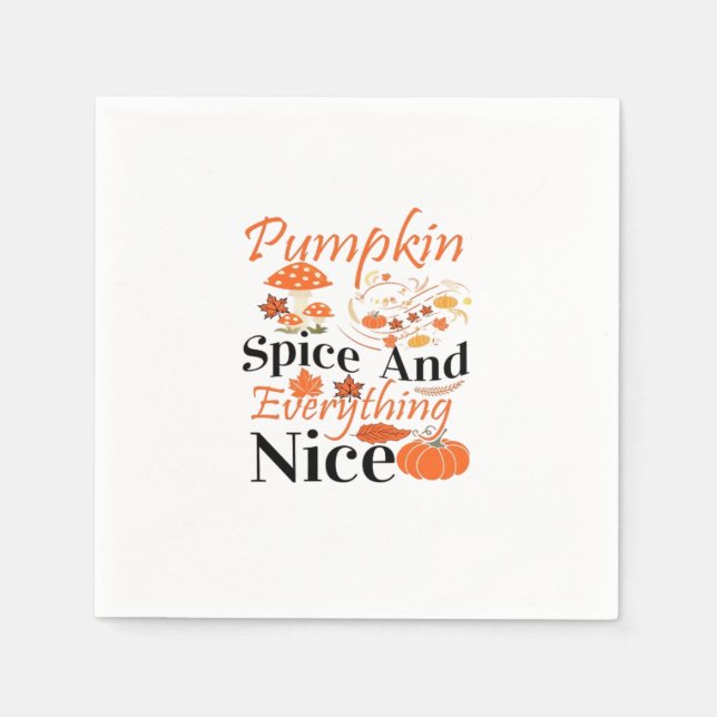 Pumpkin Spice And Everything Nice Cute & Funny Mem Napkin (Front)