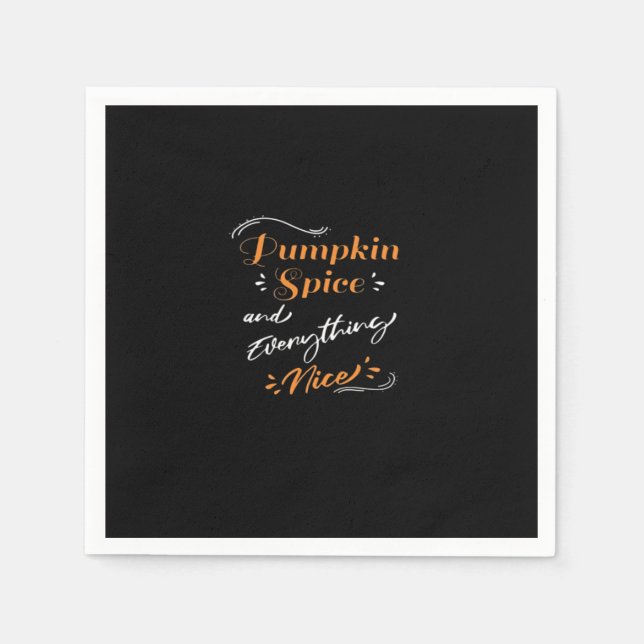 Pumpkin Spice And Everything Nice Cute Pumpkin Gra Napkin (Front)