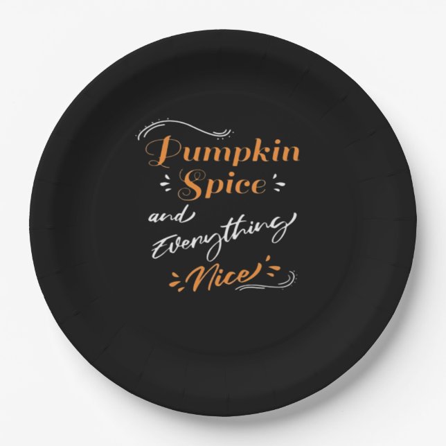 Pumpkin Spice And Everything Nice Cute Pumpkin Gra Paper Plate (Front)