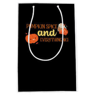 Pumpkin Spice And Everything Nice Design Autumn Medium Gift Bag