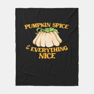 Pumpkin Spice And Everything Nice Design Fleece Blanket