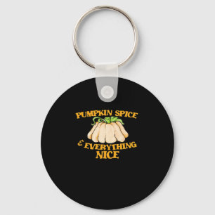 Pumpkin Spice And Everything Nice Design Key Ring