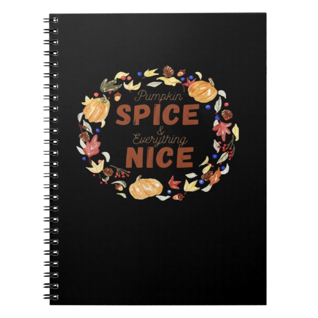 Pumpkin Spice And Everything Nice Essential Funny  Notebook (Front)