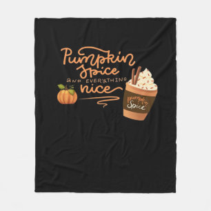 Pumpkin Spice And Everything Nice Fall Art With Pl Fleece Blanket