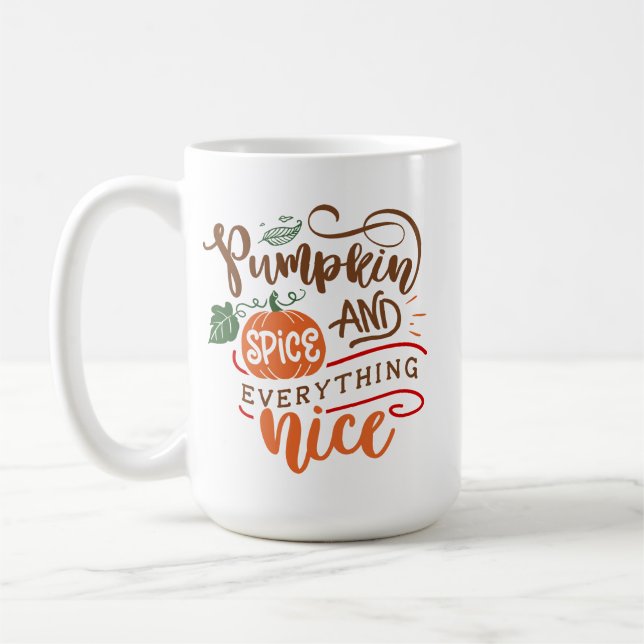 Pumpkin Spice and Everything Nice Fall Autumn Coffee Mug (Left)