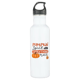 Pumpkin Spice And Everything Nice Fall Autumn Pump 710 Ml Water Bottle
