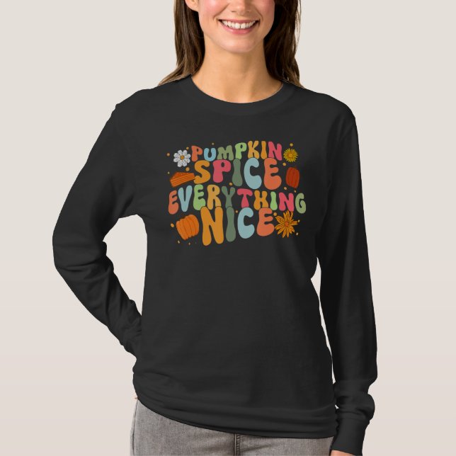 Pumpkin Spice And Everything Nice Fall Autumn Than T-Shirt (Front)