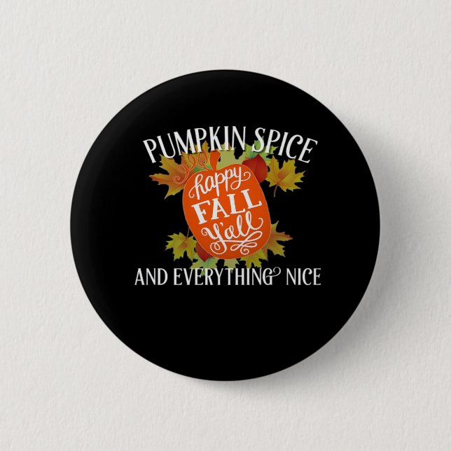 Pumpkin Spice And Everything Nice Fall Classic 6 Cm Round Badge (Front)