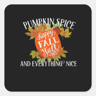 Pumpkin Spice And Everything Nice Fall Classic Square Sticker