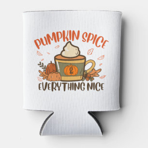 Pumpkin Spice And Everything Nice Fall Halloween Can Cooler
