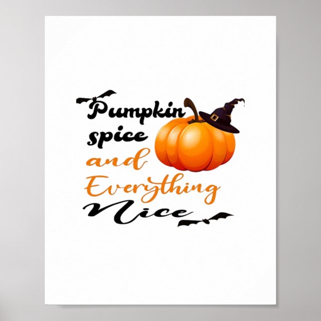 Pumpkin Spice And Everything Nice Fall Halloween G Poster (Front)