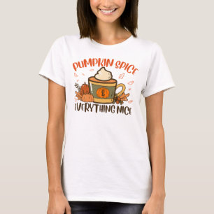 Pumpkin Spice And Everything Nice Fall Halloween T-Shirt
