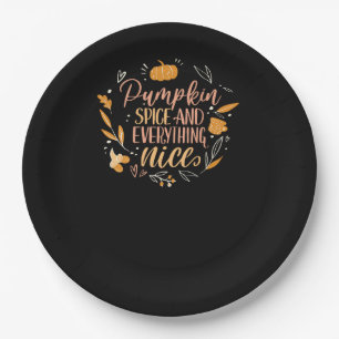 Pumpkin Spice And Everything Nice Fall Meme On Bac Paper Plate