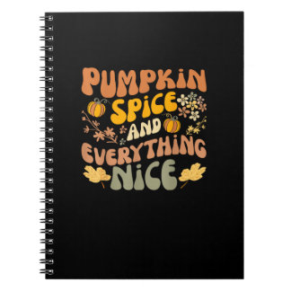 Pumpkin Spice And Everything Nice Fall Season Fall Notebook
