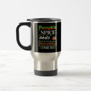 Pumpkin Spice And Everything Nice Funny Autumn Travel Mug