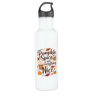 Pumpkin Spice And Everything Nice Funny Essential 710 Ml Water Bottle