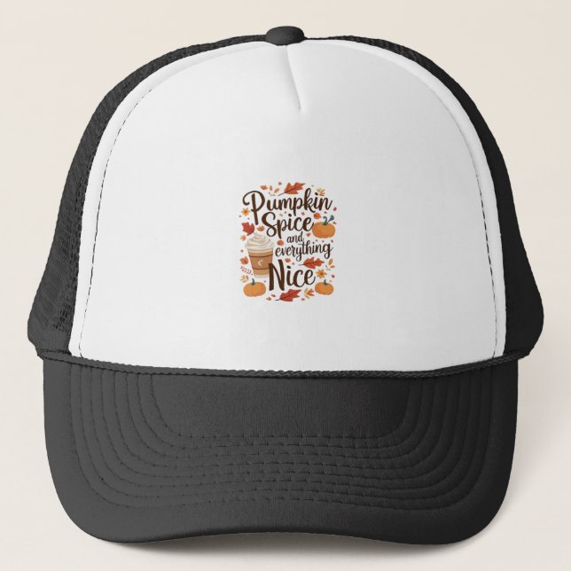 Pumpkin Spice And Everything Nice Funny Essential Trucker Hat (Front)