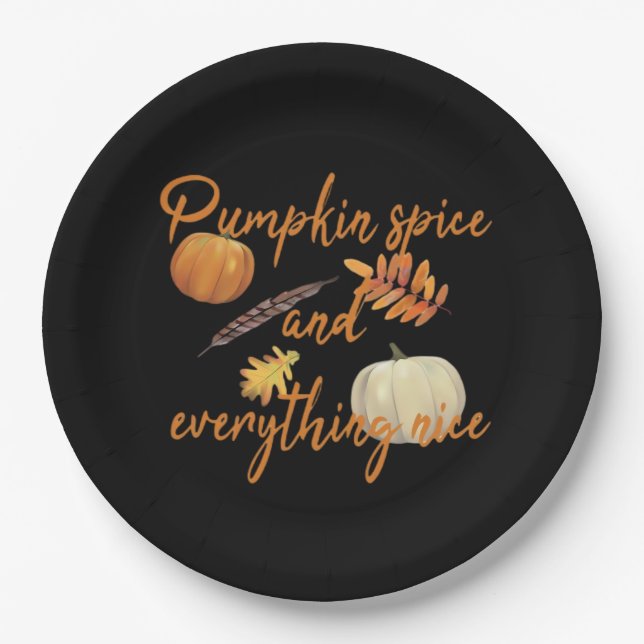 Pumpkin Spice And Everything Nice - Funny Hallowee Paper Plate (Front)