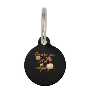 Pumpkin Spice And Everything Nice - Funny Hallowee Pet Tag