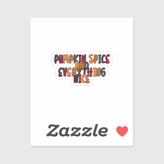 Pumpkin Spice And Everything Nice - Funny Quote Fo (Sheet)