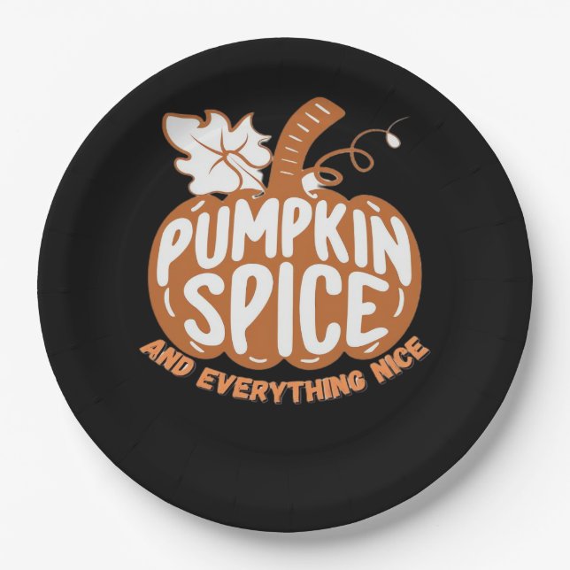 Pumpkin Spice And Everything Nice Funny Quote Paper Plate (Front)