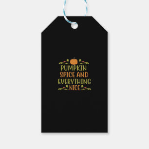 Pumpkin Spice And Everything Nice Funny Slogan Gift Tags