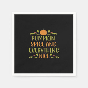 Pumpkin Spice And Everything Nice Funny Slogan Napkin