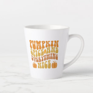 Pumpkin Spice And Everything Nice Latte Mug