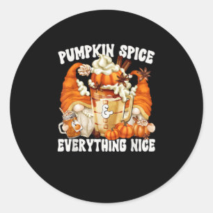 Pumpkin Spice And Everything Nice Latte Mug For Fa Classic Round Sticker