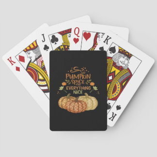 Pumpkin Spice And Everything Nice - Meme Autumn Qu Playing Cards