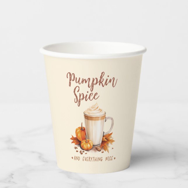 Pumpkin Spice and Everything Nice Paper Cups (Front)
