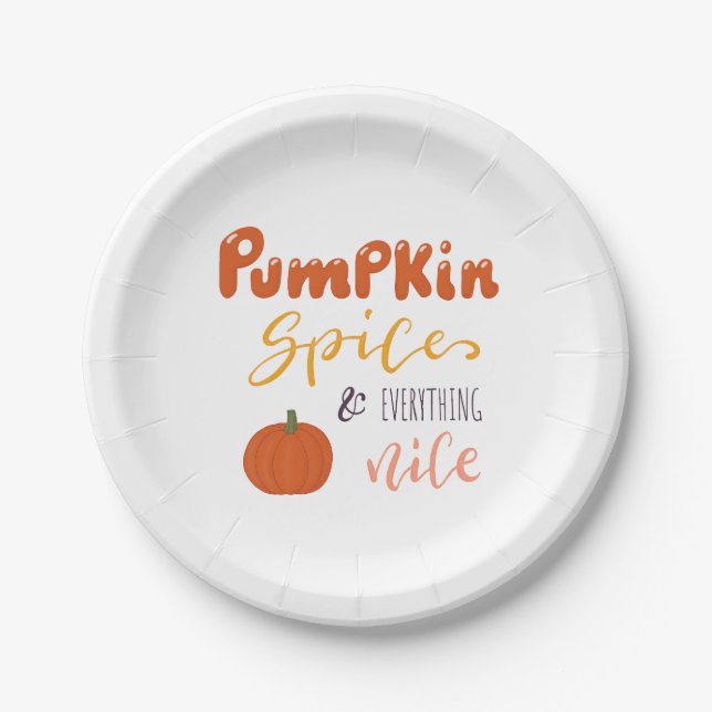 Pumpkin Spice and everything nice Paper Plate (Front)
