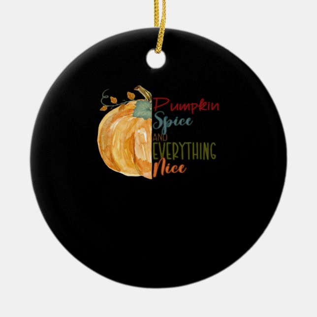 Pumpkin Spice And Everything Nice Quote Basic Ceramic Tree Decoration (Front)
