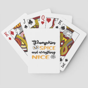 Pumpkin Spice And Everything Nice Quote For Autumn Playing Cards