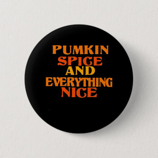 Pumpkin Spice And Everything Nice Quote Sloth 6 Cm Round Badge