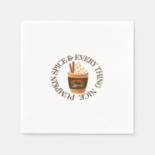 Pumpkin Spice And Everything Nice Slogan Quote Napkin