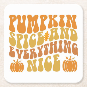 Pumpkin Spice And Everything Nice Square Paper Coaster