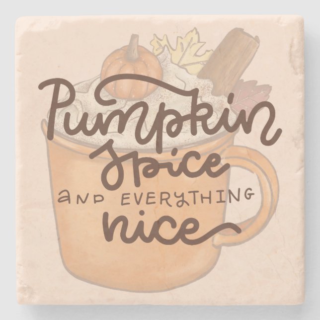 Pumpkin Spice and Everything Nice Stone Coaster (Front)