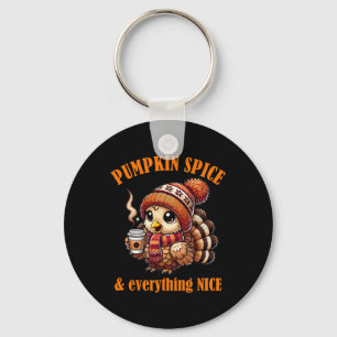 Pumpkin Spice And Everything Nice Thanksgiving Shi Key Ring