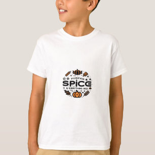 Pumpkin Spice And Everything Nice Trend Slogan T-Shirt