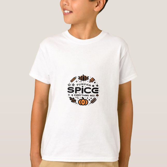 Pumpkin Spice And Everything Nice Trend Slogan T-Shirt (Front)