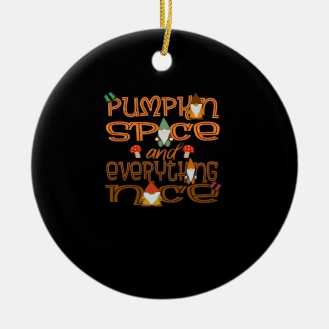 Pumpkin Spice And Everything Nice (Ver 1) Ceramic Tree Decoration (Front)